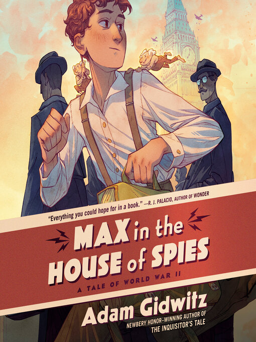 Title details for Max in the House of Spies by Adam Gidwitz - Available